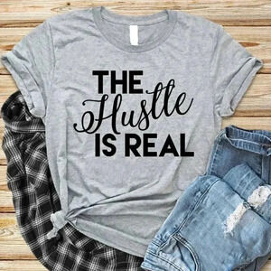The Hustle is Real TShirt
